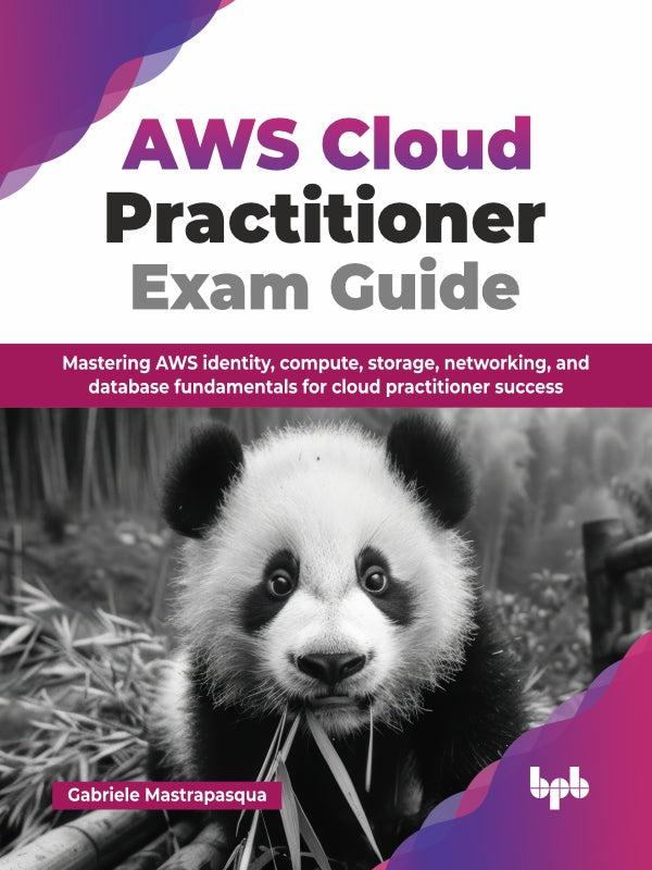 Cover of AWS Cloud Practitioner Exam Guide by Gabriele Mastrapasqua